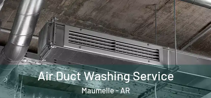  Air Duct Washing Service Maumelle - AR